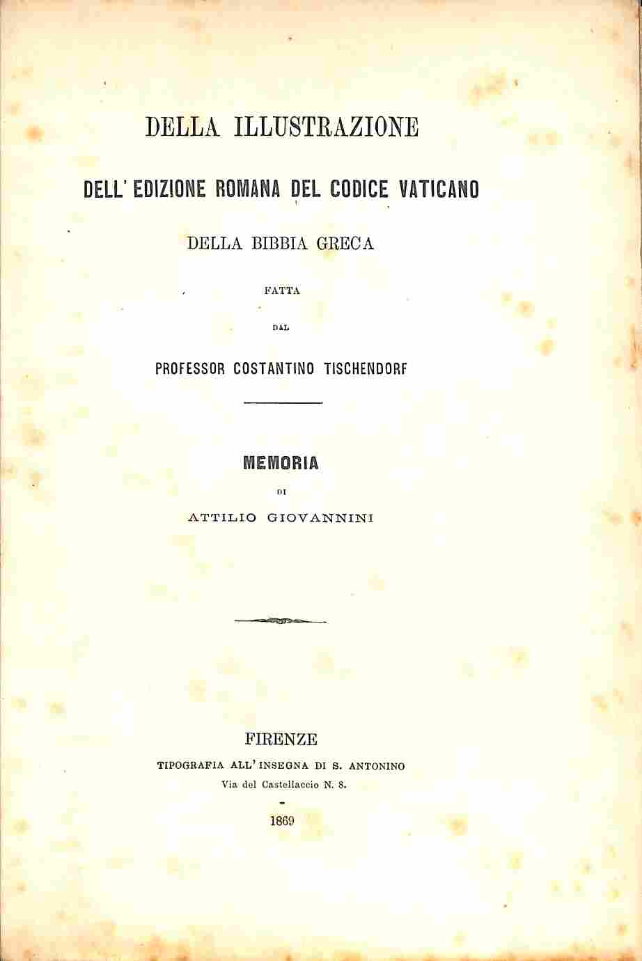 Della illustrazione dell'edizione romana del Codice Vaticano della Bibbia greca fatta dal Professor Costantino Tischendorf